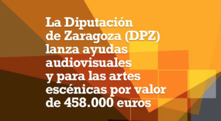 la-diputacion-de-zaragoza-lanza-ayudas-audiovisuales-y-para-las-artes-escenicas-por-valor-de-458.000-euros-–-cine-y-tele