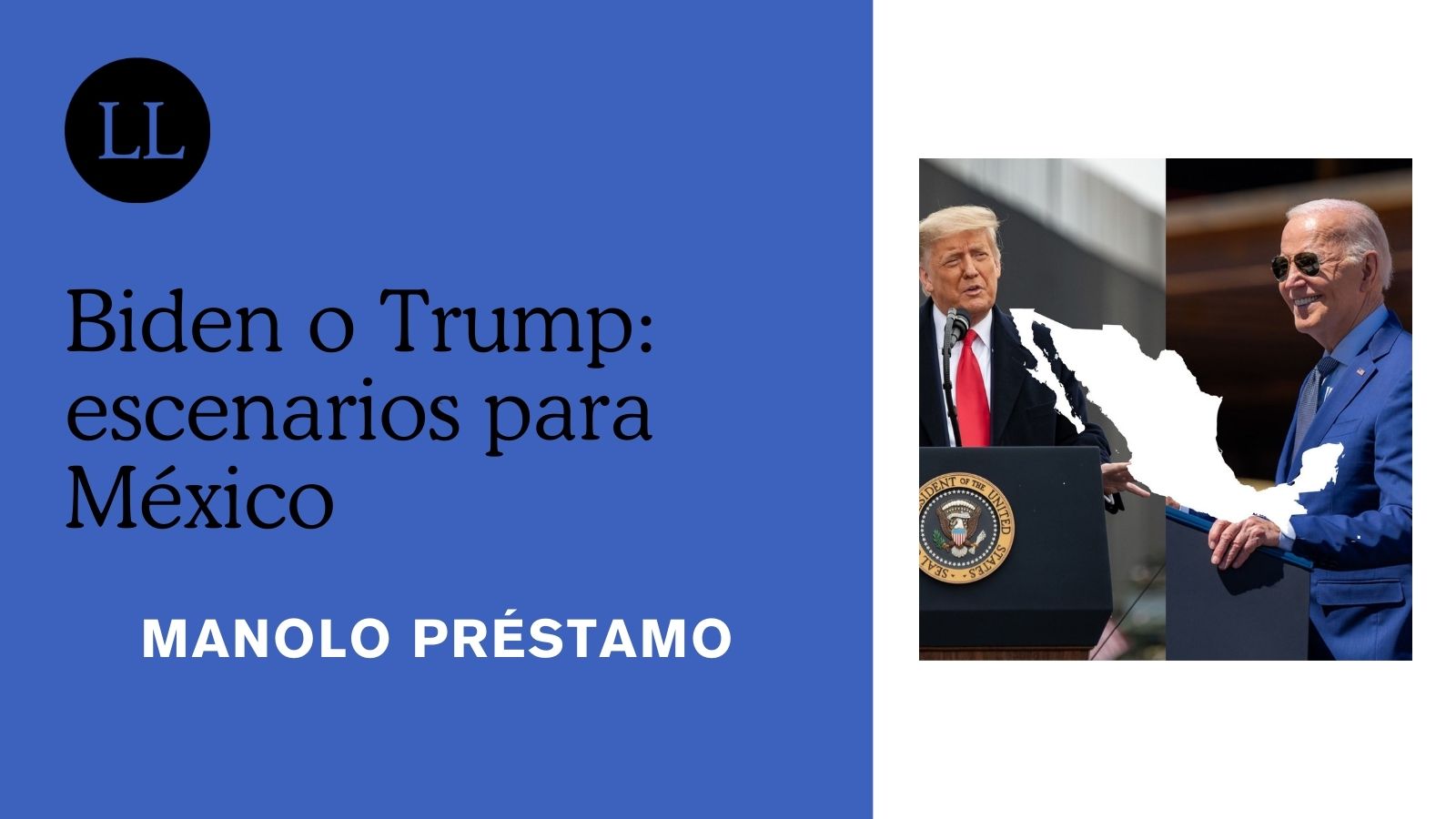 Biden o Trump: escenarios para México | Letras Libres