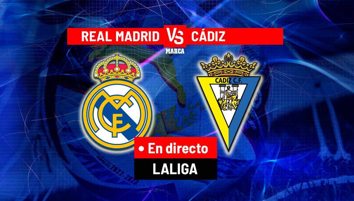 Real Madrid – Cádiz: resumen, resultado y goles | Marca