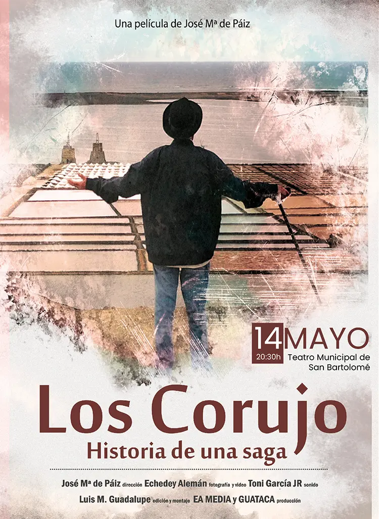 Documental Los Corujo, historia de una saga | Ocio Lanzarote